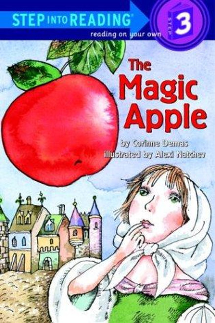 The Magic Apple (Step-Into-Reading, Step 3) front cover by Corinne Demas, ISBN: 0307463346