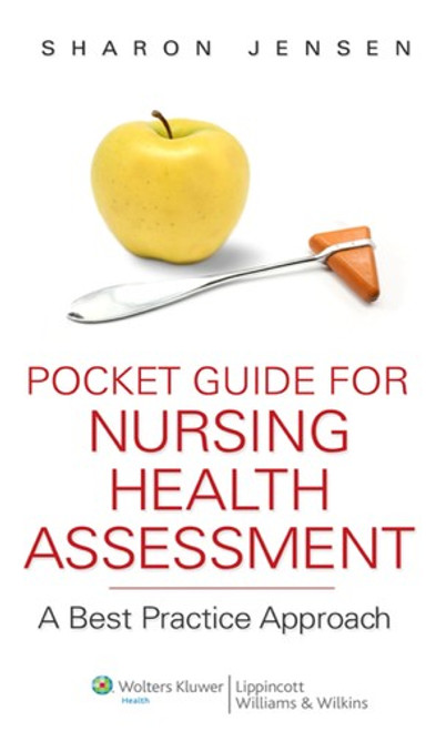 Pocket Guide for Nursing Health Assessment: A Best Practice Approach front cover by Sharon Jensen, ISBN: 1582558469