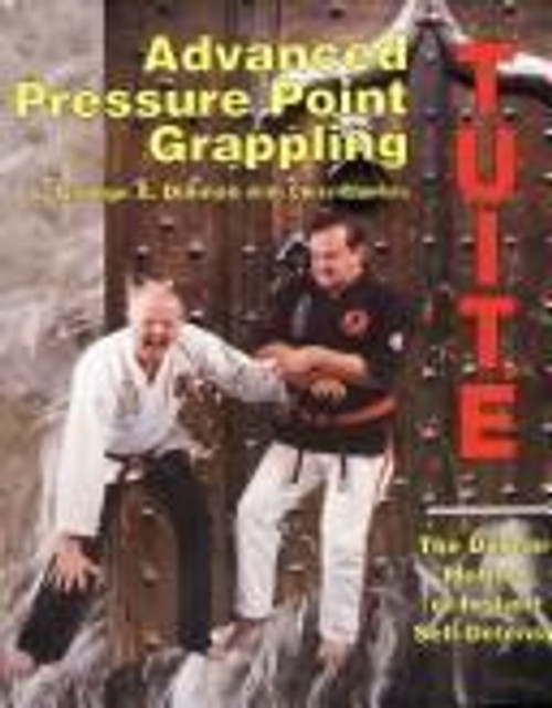 Advanced Pressure Point Grappling front cover by George A. Dillman, Chris Thomas, ISBN: 0963199641