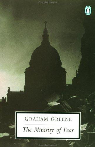 The Ministry of Fear: An Entertainment (Penguin Twentieth Century Classics) front cover by Graham Greene, ISBN: 0140185364