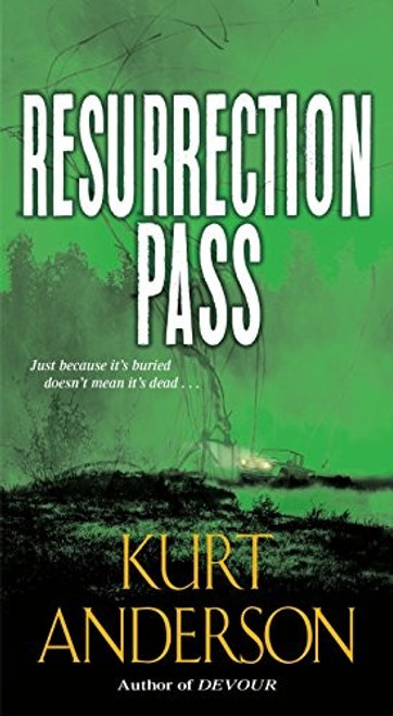 Resurrection Pass front cover by Kurt Anderson, ISBN: 0786036818