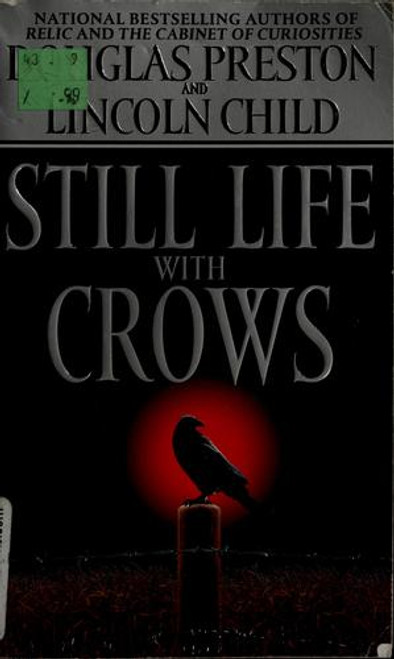 Still Life with Crows 4 Agent Pendergast front cover by Douglas Preston, Lincoln Child, ISBN: 0446612766