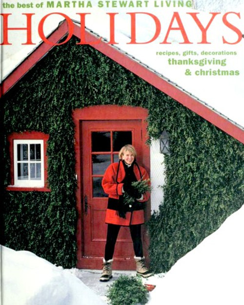 The Best of Martha Stewart Living: Holidays front cover by Martha Stewart Living, ISBN: 0848711947