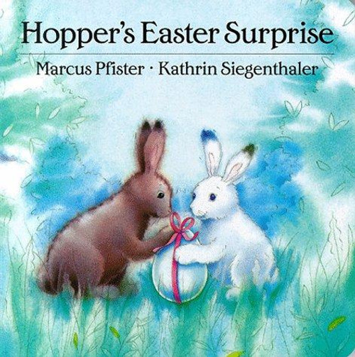 Hopper's Easter Surprise front cover by Kathrin Siegenthaler, ISBN: 073581077X