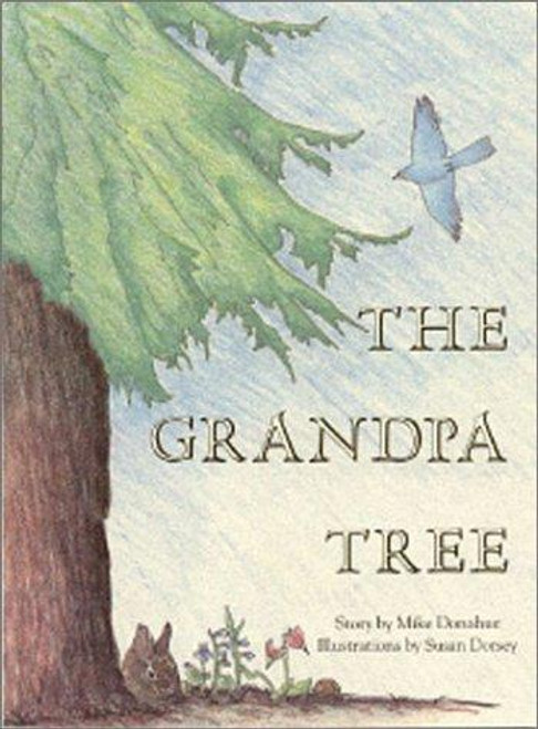 The Grandpa Tree front cover by Mike Donahue, ISBN: 0911797424