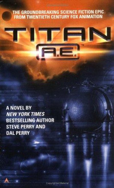 Titan A.E. front cover by Steve Perry, ISBN: 0441008151