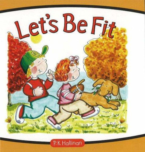 Let's Be Fit front cover by P. K. Hallinan, ISBN: 0824955285