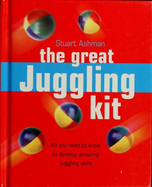 The Great Juggling Kit front cover by Stuart Ashman, ISBN: 0760722714
