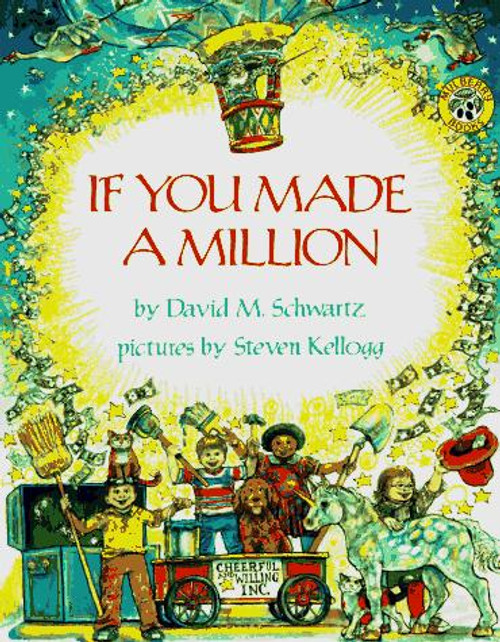 If You Made a Million front cover by David M. Schwartz, Steven Kellogg, ISBN: 0688136346