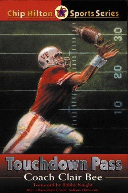 Touchdown Pass 1 Chip Hilton front cover by Clair Bee, ISBN: 0805416862