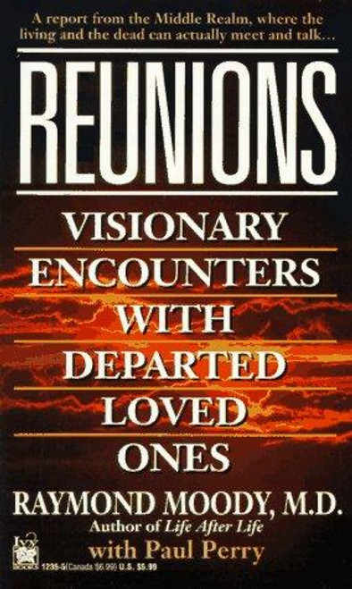 Reunions front cover by Raymond Moody, Paul Perry, ISBN: 0804112355