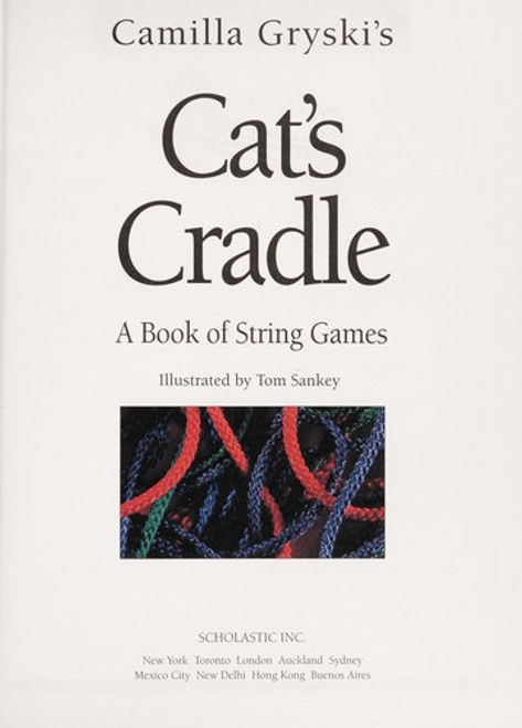 Cat's Cradle a Book of String Games front cover by Camilla Gryski, ISBN: 0439779383