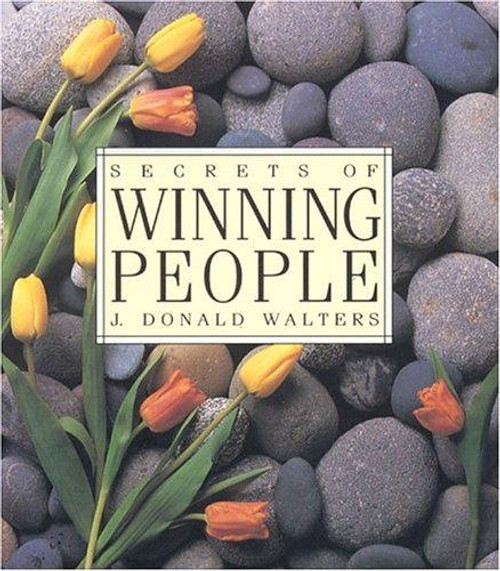 Secrets of Winning People (Secrets Gift Books) front cover by J. Donald Walters, ISBN: 1565890302