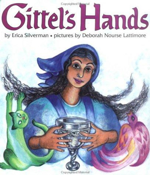 Gittel's Hands front cover by Erica Silverman, Deborah Nourse Lattimore, ISBN: 0816737991