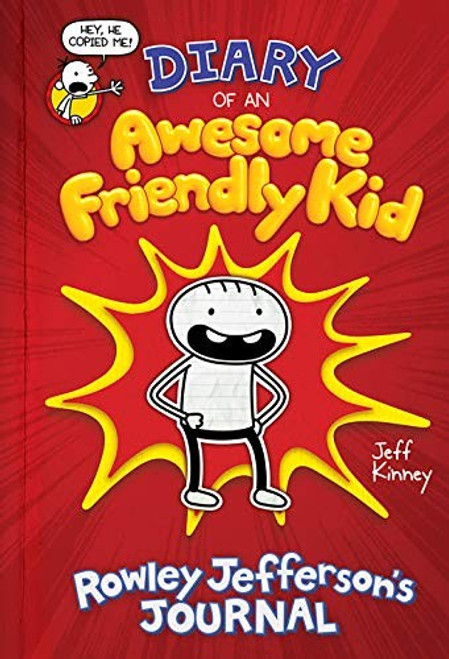 Diary of an Awesome Friendly Kid: Rowley Jefferson's Journal front cover by Jeff Kinney, ISBN: 141974027X