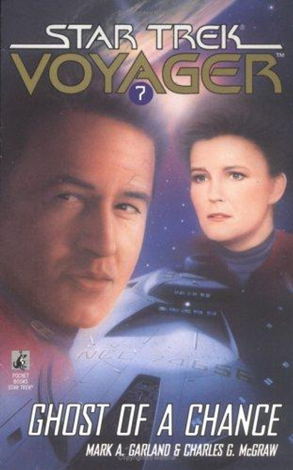Ghost of a Chance 7 Star Trek: Voyager front cover by Mark A. Garland, Charles G. McGraw, ISBN: 0671567985