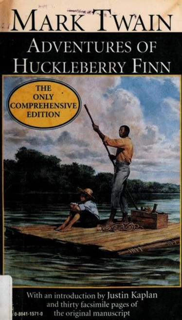 Adventures of Huckleberry Finn : the Only Comprehensive Editions front cover by Mark Twain, ISBN: 0804115710