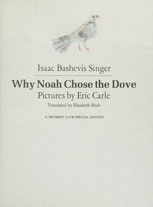 Why Noah Chose the Dove front cover by Isaac Bashevis Singer, Eric Carle, ISBN: 0440846420