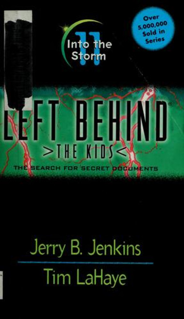 Into the Storm 11 Left Behind: The Kids front cover by Jerry B. Jenkins, Tim LaHaye, Chris Fabry, ISBN: 0842343318