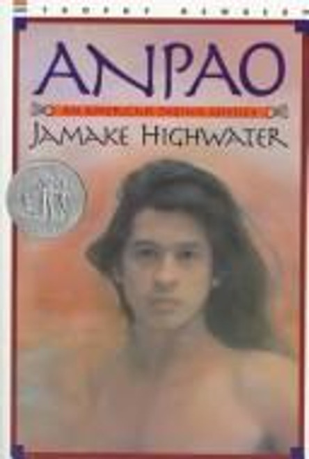 Anpao: an American Indian Odyssey front cover by Jamake Highwater, ISBN: 0590451405