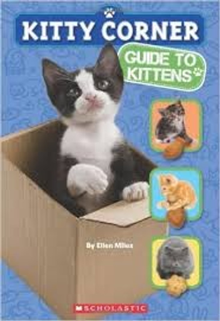 Kitty Corner: Guide to Kittens front cover by Ellen Miles, ISBN: 0545484340