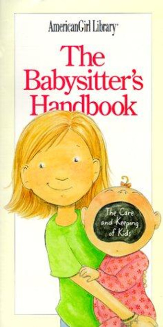 The Babysitter's Handbook: the Care and Keeping of Kids front cover by Harriet Brown, ISBN: 156247751X