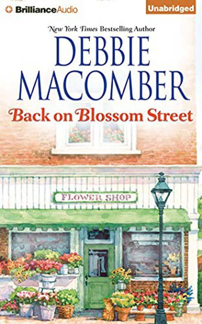 Back on Blossom Street 4 Blossom Street (Audio CD) front cover by Debbie Macomber, ISBN: 1501231766