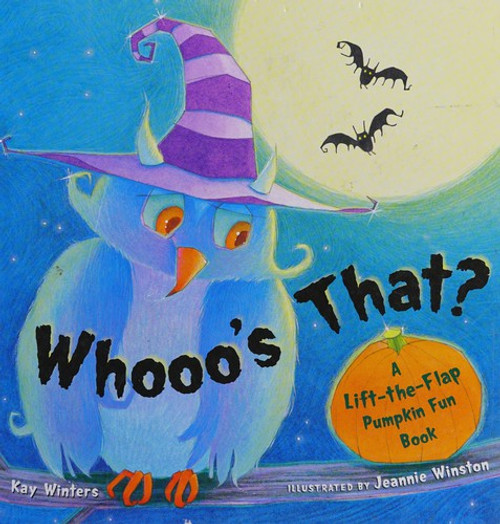 Whooo's That?: A Lift-the-Flap Pumpkin Fun Book front cover by Kay Winters, ISBN: 015206480X