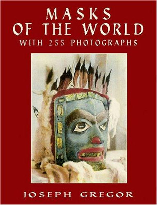 Masks of the World front cover by Joseph Gregor, ISBN: 048641793X