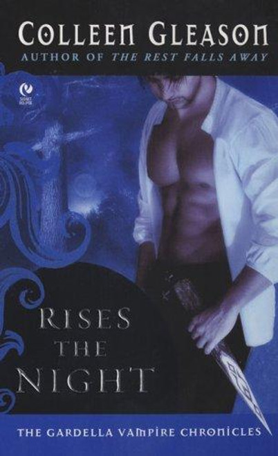 Rises the Night 2 Gardella Vampire Chronicles front cover by Colleen Gleason, ISBN: 045122146X