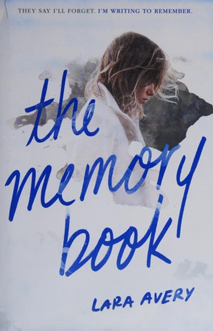 The Memory Book front cover by Lara Avery, ISBN: 0316283746