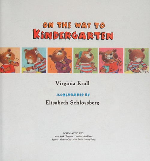 On the Way to Kindergarten front cover by Virginia Kroll, ISBN: 0545249902
