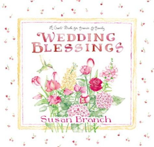 Wedding Blessings Keepsake Book front cover by Susan Branch, ISBN: 0768321980