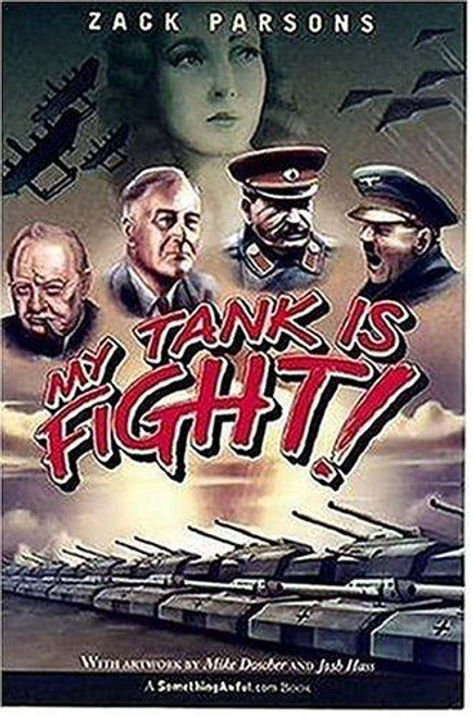 My Tank Is Fight! front cover by Zack Parsons, ISBN: 0806527587