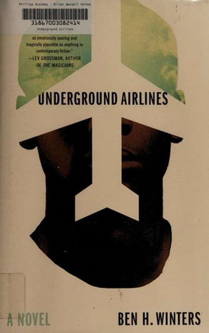 Underground Airlines front cover by Ben Winters, ISBN: 0316261246