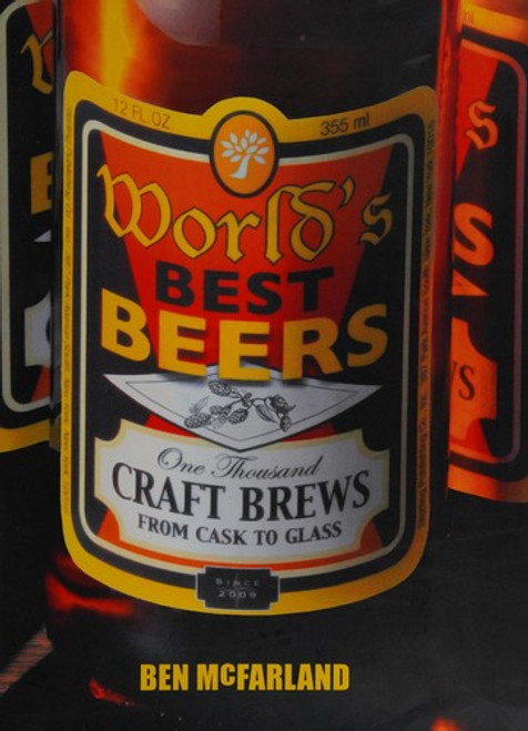World's Best Beers: One Thousand Craft Brews from Cask to Glass front cover by Ben McFarland, ISBN: 1402766947