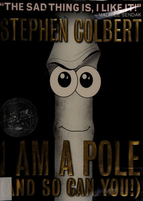 I Am a Pole (And so Can You!) front cover by Stephen Colbert, ISBN: 1455523429