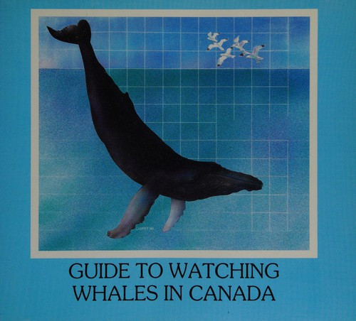 Guide to Watching for Whales in Canada front cover by Mimi Breton, ISBN: 0660121883