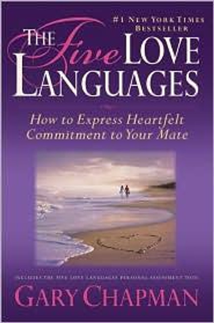 The Five Love Languages: How to Express Heartfelt Commitment to Your Mate front cover by Gary Chapman, ISBN: 1881273156
