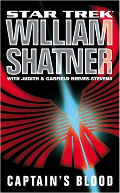 Star Trek: Captain's Blood front cover by William Shatner, Garfield Reeves-Stevens, Judith Reeves-Stevens, ISBN: 0671021303