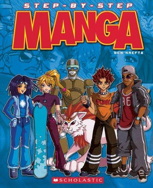Step-by-step Manga front cover by BEN KREFTA, ISBN: 0439677068
