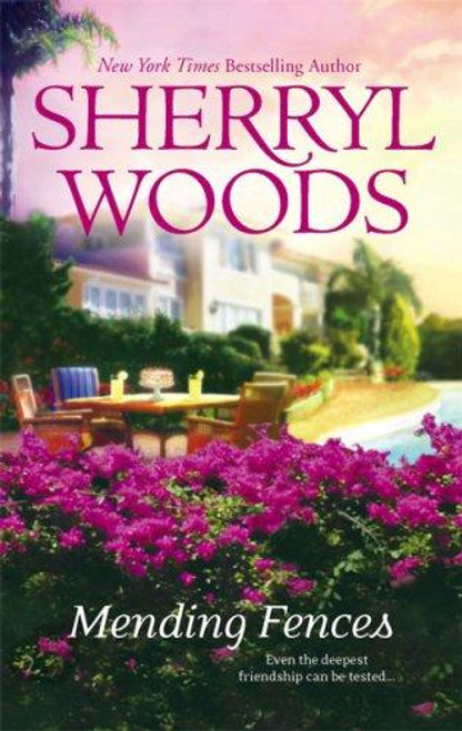 Mending Fences front cover by Sherryl Woods, ISBN: 0778324575