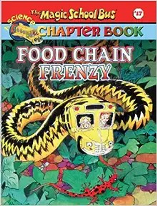 Food Chain Frenzy 17 Magic School Bus Chapter Book front cover by National Geographic Learning, ISBN: 0439560500