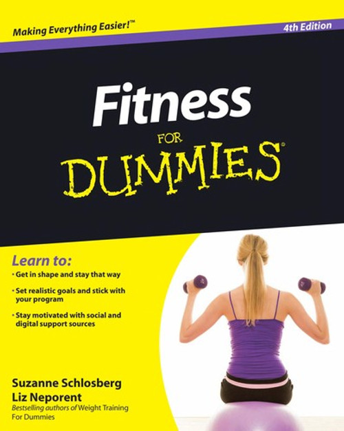 Fitness For Dummies front cover by Suzanne Schlosberg,Liz Neporent, ISBN: 0470767596