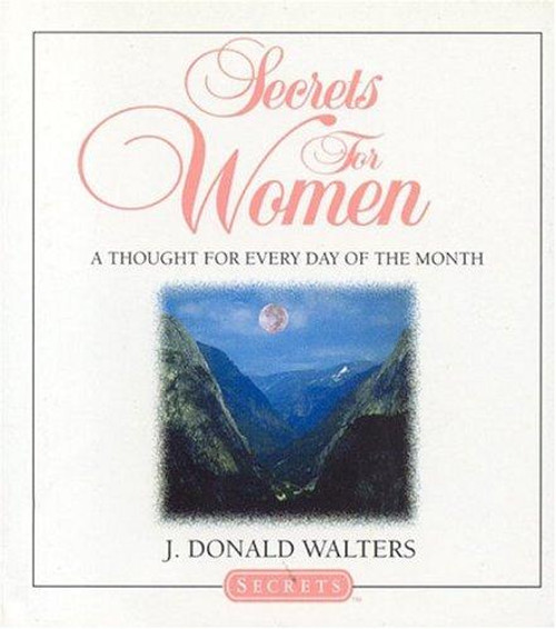 Secrets for Women (Secrets Gift Books) front cover by J. Donald Walters, ISBN: 1565890361