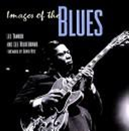 Images of the Blues front cover by Laura E. Tanner,Lee Hildebrand, ISBN: 1567996930