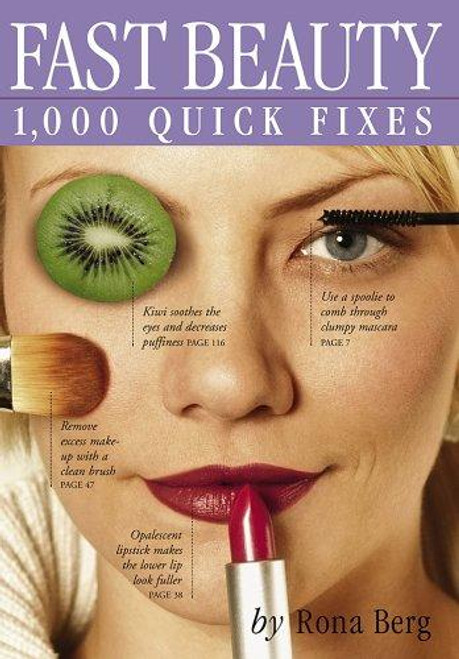 Fast Beauty: 1,000 Quick Fixes front cover by Rona Berg, ISBN: 0761134727