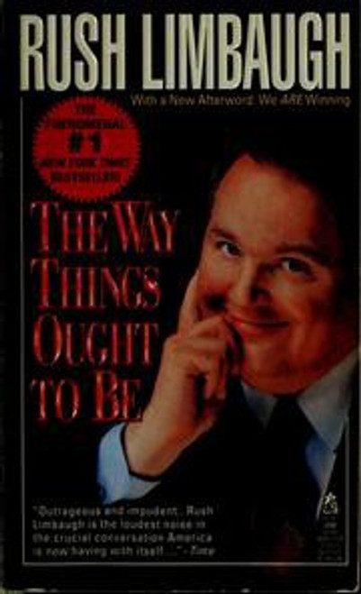 The Way Things Ought to Be front cover by Rush Limbaugh, ISBN: 067175145X