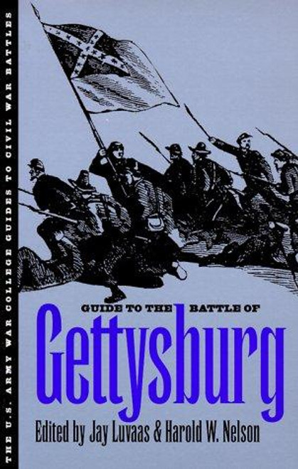 Guide to the Battle of Gettysburg front cover by Jay Luvaas, ISBN: 0700606866
