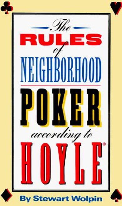 The Rules of Neighborhood Poker According to Hoyle front cover by Stewart Wolpin, ISBN: 0942257197
